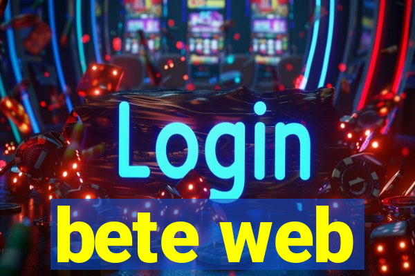 bete web